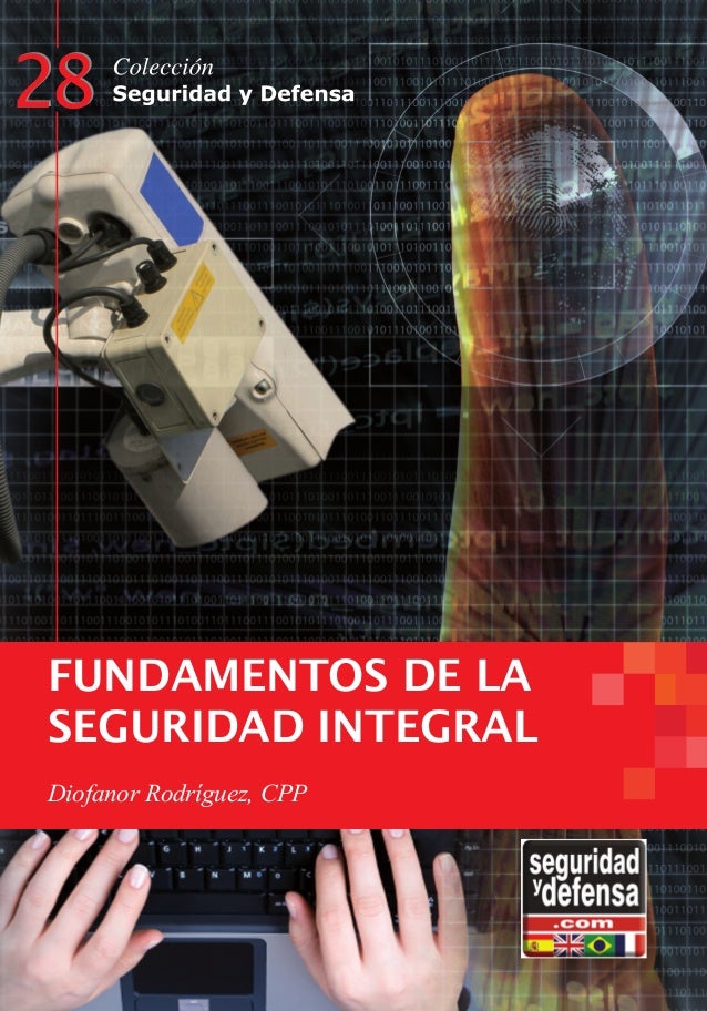 Fundamentos de la seguridad integral Fundamentos de la seguridad integral