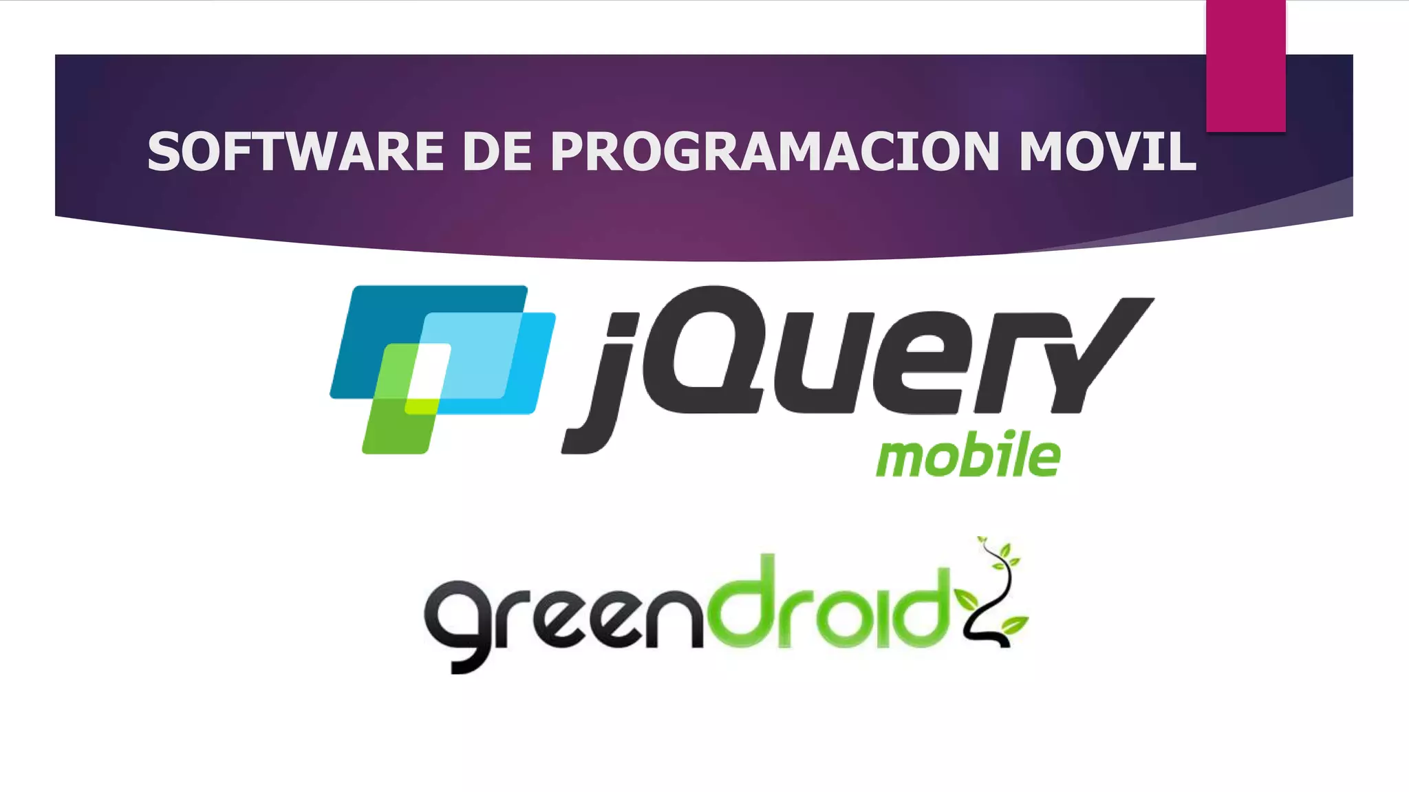 SOFTWARE DE PROGRAMACION MOVIL
 