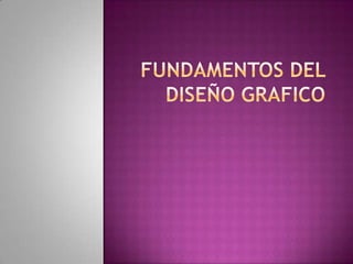 Fundamentos Del DiseñO Grafico