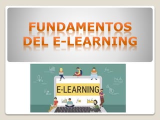 FUNDAMENTOS DEL E-LEARNING.pptx