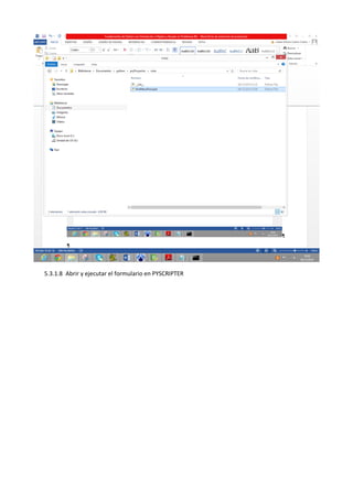 5.3.1.8 Abrir y ejecutar el formulario en PYSCRIPTER
 