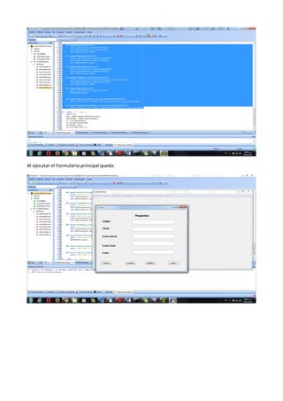 Al ejecutar el Formulario principal queda:
 