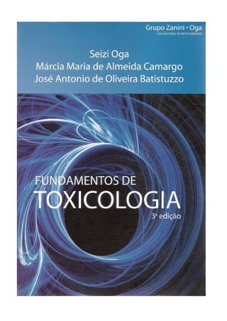 Fundamentos de toxicologia 3ª ed.   seizi oga