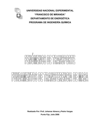 UNIVERSIDAD NACIONAL EXPERIMENTAL
“FRANCISCO DE MIRANDA”
DEPARTAMENTO DE ENERGÉTICA
PROGRAMA DE INGENIERÍA QUÍMICA
Realizado Por: Prof. Johemar Almera y Pedro Vargas
Punto Fijo, Julio 2008
 