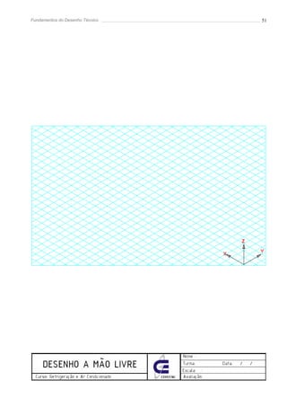 Fundamentos do Desenho Técnico   51
 