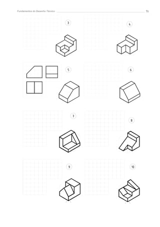 Fundamentos do Desenho Técnico                    71



                                 3       4




                                 5       6




                                     7
                                             8




                                 9           10
 
