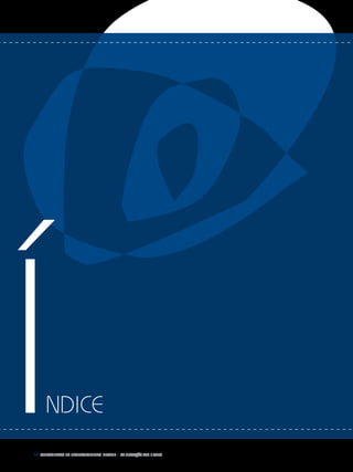 10 Fundamentos do desenvolvimento infantil – da gestação aos 3 anos
ndiceí
 