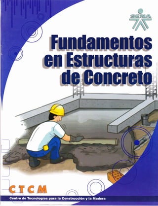 Fundamentos en estructuras de concreto ctcm
