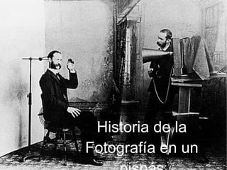 Historia de la
Fotografía en un
 
