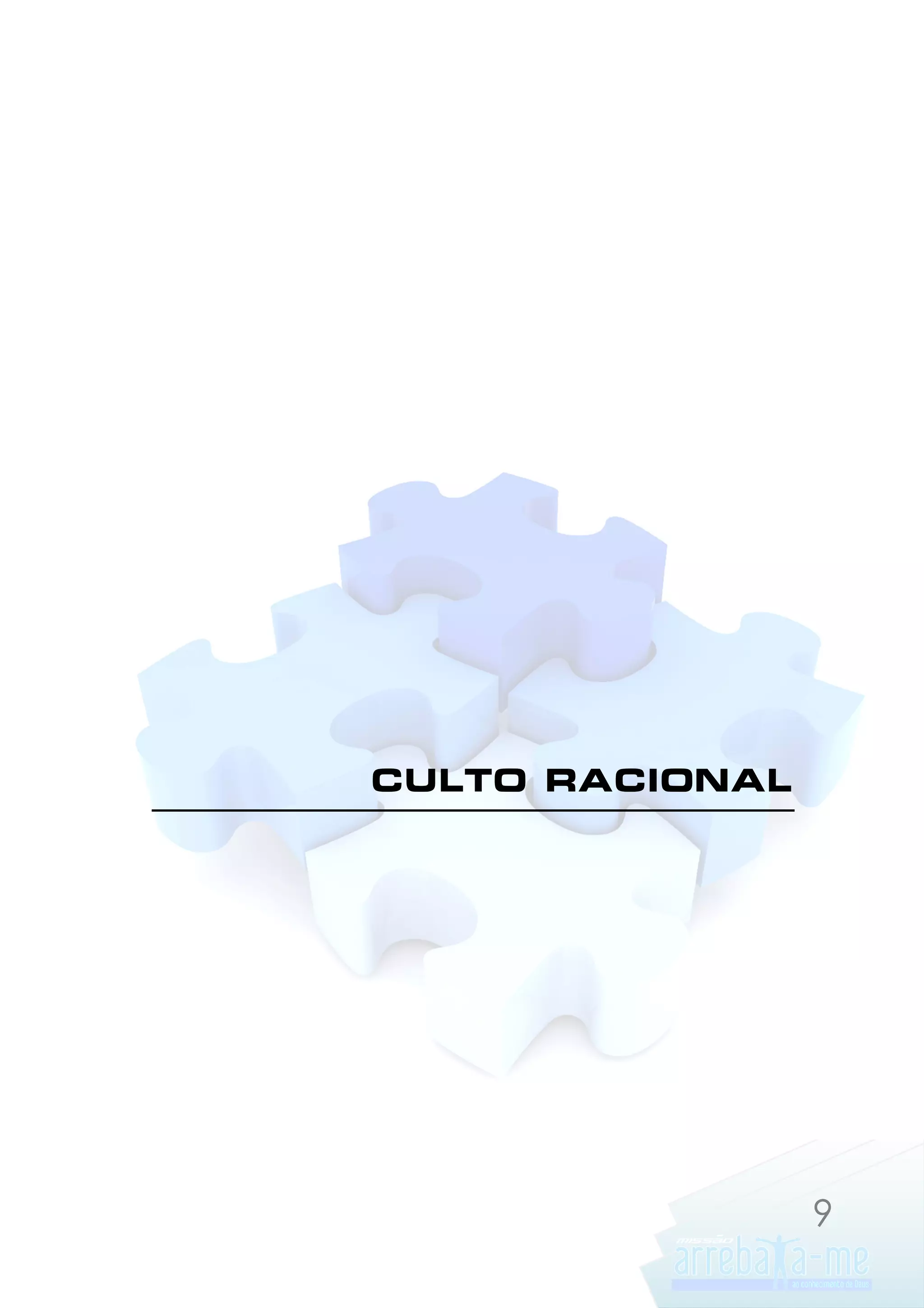 CULTO RACIONAL

9

 