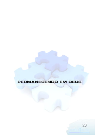 PERMANECENDO EM DEUS

23

 