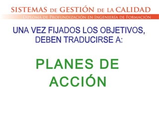 PLANES DE
ACCIÓN
 