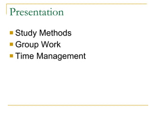 Presentation Study Methods Group Work Time Management 