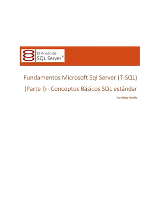 Fundamentos microsoft sql server (T-Sql) (Parte I) – conceptos básicos ...