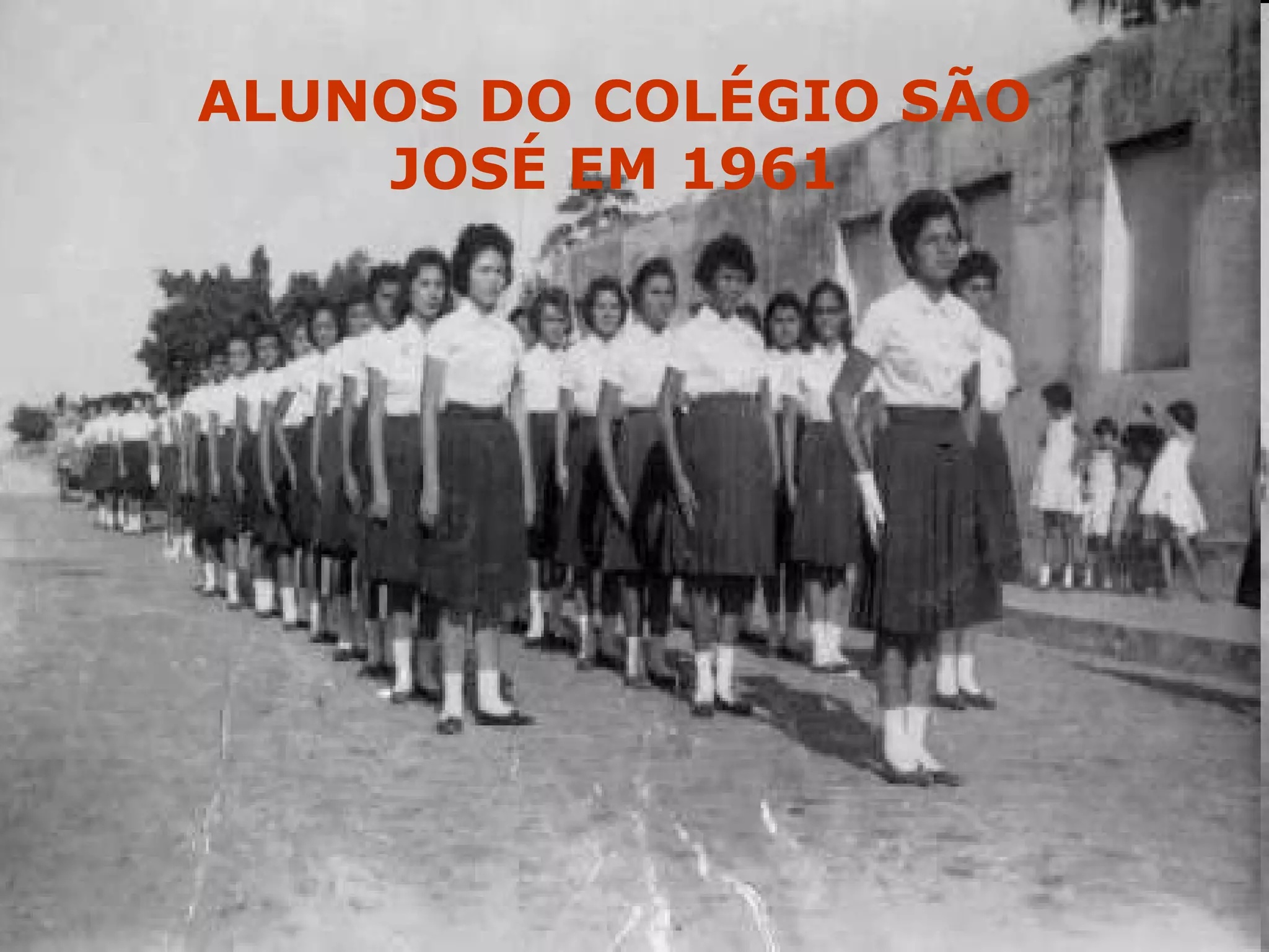 ALUNOS DO COLÉGIO SÃO JOSÉ EM 1961 