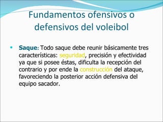 Fundamentos ofensivos o defensivos del voleibol ,[object Object]