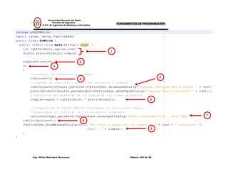 Universidad Nacional del Santa
         Facultad de Ingeniería
E.A.P. de Ingeniería de Sistemas e Informática
                                                     FUNDAMENTOS DE PROGRAMACIÓN




                                                 1


                                   2
          3


                                                                            5
                                   4




                                                                       6



                                                                                   7
                                       8

                                                                        9
 
