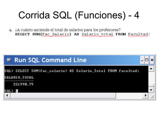 Corrida SQL (Funciones) - 4
 