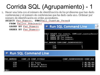 Corrida SQL (Agrupamiento) - 1
 