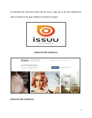 la utilización de zoom para leerlo más de cerca y algo que es de gran importancia,
todo el material es de gran calidad en cuestión de imagen.
(IMAGEN DE GOOGLE)
(IMAGEN DE GOOGLE)
3
 