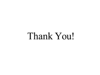 Thank You!
 