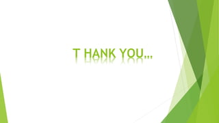 T HANK YOU…
 
