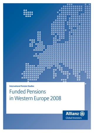International Pension Studies


Funded Pensions
in Western Europe 2008
 