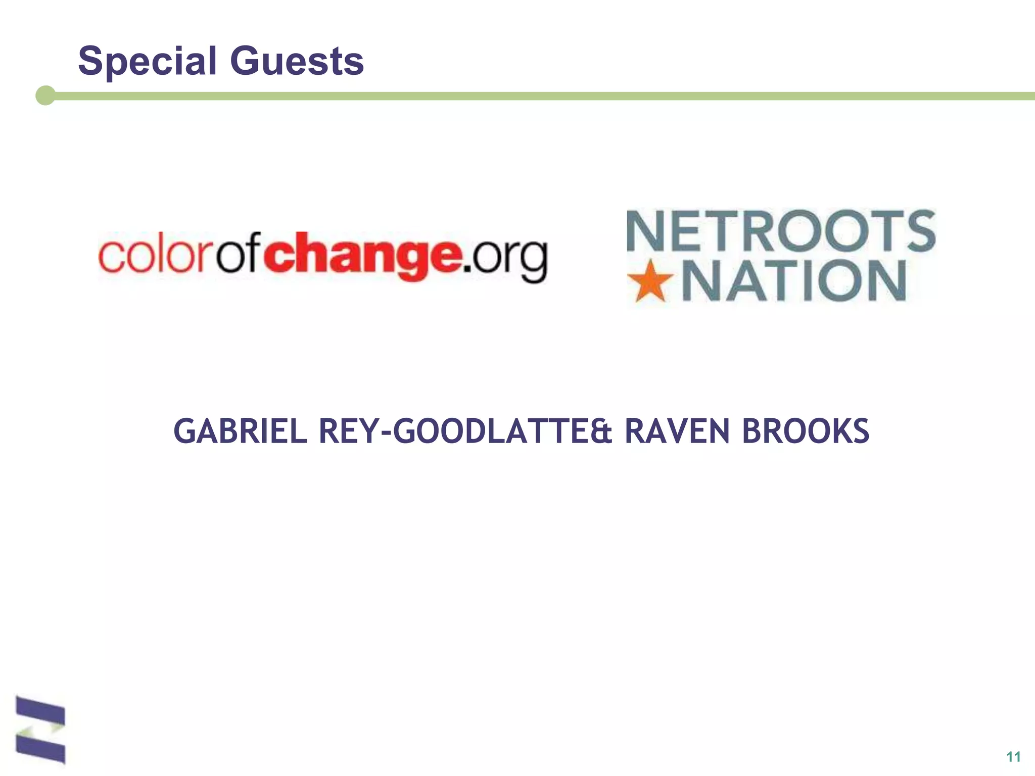 Special GuestsGabriel Rey-Goodlatte & Raven Brooks