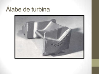 Álabe de turbina

 