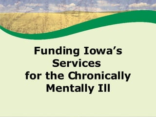 Funding Iowa’s Services for the Chronically Mentally Ill