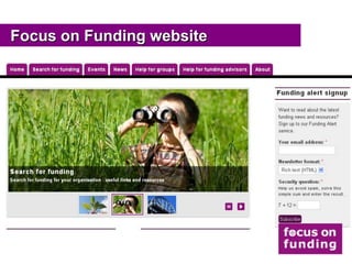 Focus on Funding website
 