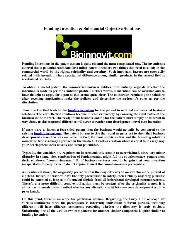 Funding invention and substantial objective solutions
