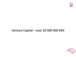 Venture Capital – over 50 000 000 DKK