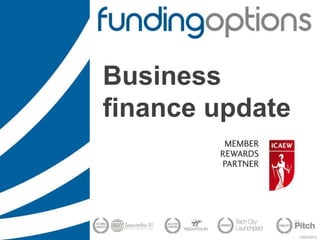 13/03/2013
Business
finance update
 