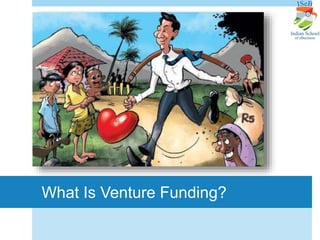 What Is Venture Funding?
 