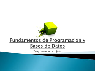 Programación en Java
 