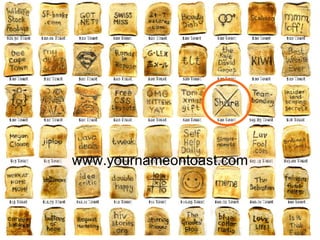 www.yournameontoast.com 