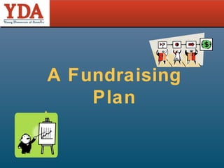 A Fundraising Plan 