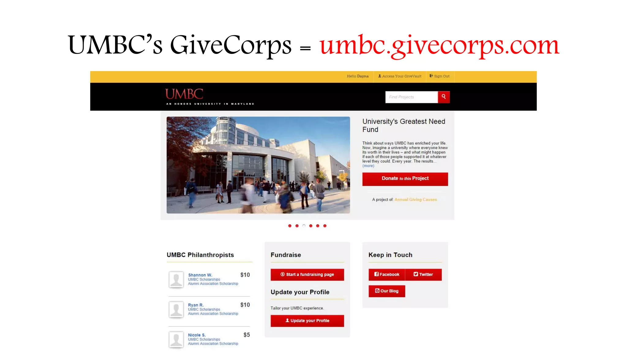 UMBC’s GiveCorps = umbc.givecorps.com 
 