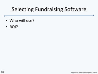 Who will use?ROI?Selecting Fundraising Software