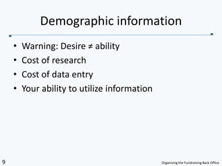 Warning: Desire ≠ abilityCost of researchCost of data entryYour ability to utilize informationDemographic information