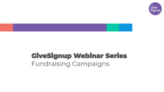 Fundraising Campaigns
 