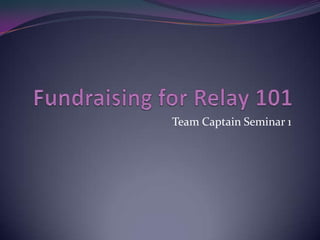 Team Captain Seminar 1
 