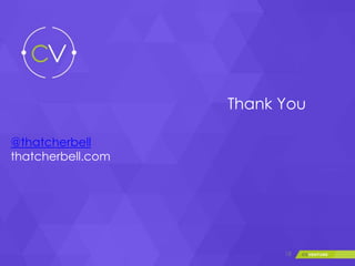 18
Thank You
@thatcherbell
thatcherbell.com
 