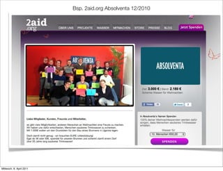 Bsp. 2aid.org Absolventa 12/2010




Mittwoch, 6. April 2011
 