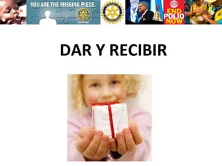 DAR Y RECIBIR 