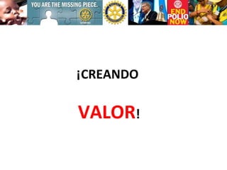 ¡CREANDO  VALOR ! 