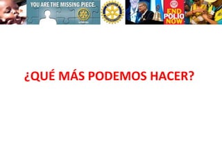¿QUÉ MÁS PODEMOS HACER? 