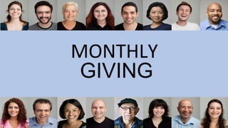 MONTHLY
GIVING
 