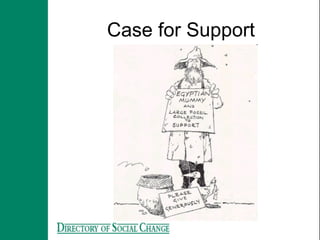 Case for Support
 